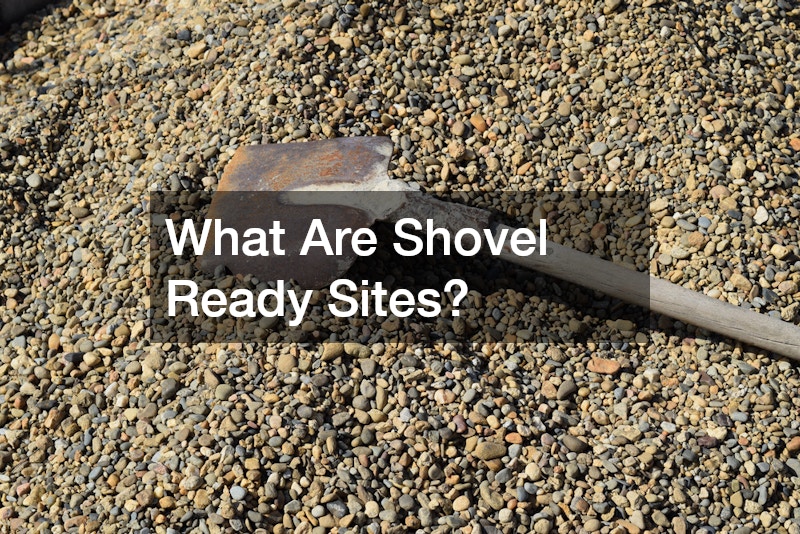 What Are Shovel Ready Sites?
